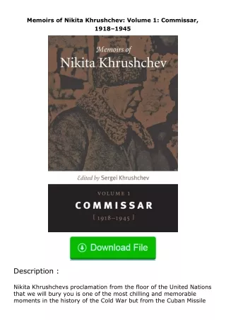 Download⚡(PDF)❤ Memoirs of Nikita Khrushchev: Volume 1: Commissar, 1918–1945