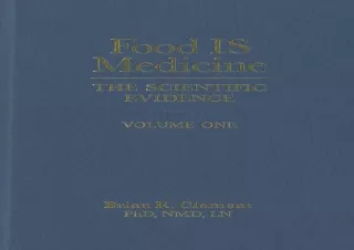 Read  [PDF]  Food Is Medicine, Volume One: The Scientific Evidenc