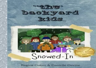 ❤read The Backyard Kids - Snowed In