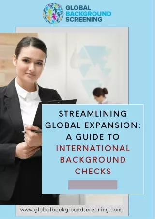Streamlining Global Expansion A Guide to International Background Checks