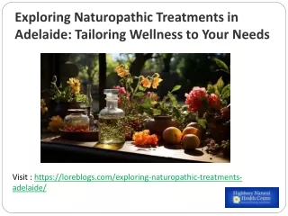 Exploring Naturopathic Treatments in Adelaide: Tailoring Wellness to Your Needs