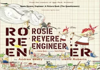 ❤️[READ]✔️ Rosie Revere, Engineer: A Picture Book (The Questioneers)