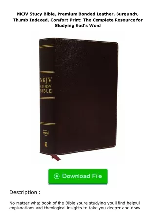 download⚡[PDF]❤ NKJV Study Bible, Premium Bonded Leather, Burgundy, Thumb Inde