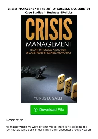 PDF✔Download❤ CRISIS MANAGEMENT: THE ART OF SUCCESS & FAILURE: 30 Case Studies