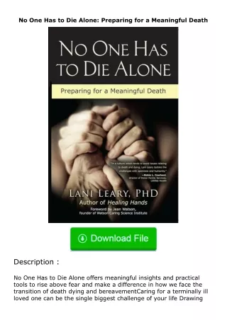 free read (✔️pdf❤️) No One Has to Die Alone: Preparing for a Meaningful Death