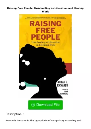 ✔️READ ❤️Online Raising Free People: Unschooling as Liberation and Healing Wor