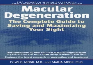 Read  [PDF]  Macular Degeneration: The Complete Guide to Saving a