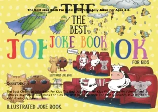 ❤️[READ]✔️ The Best Joke Book For Kids: Illustrated Silly Jokes For Ages 3-8.