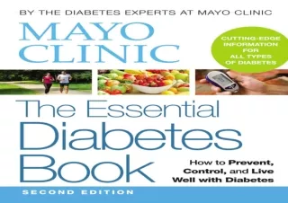 ❤ PDF/READ ⚡/DOWNLOAD  Mayo Clinic The Essential Diabetes