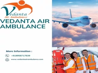 For Comfortable Patient Transportation Select Vedanta Air Ambulance in Patna