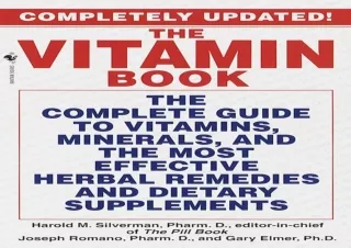 get [PDF] Download The Vitamin : The Complete Guide to Vitamins,