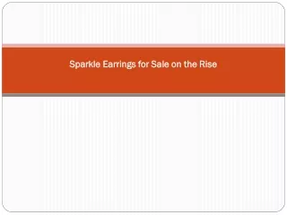 Sparkle Earrings for Sale on the Rise