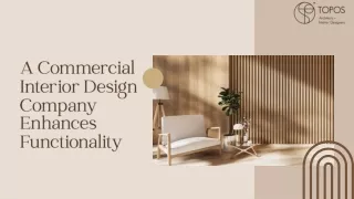 How a Commercial Interior Design Company Enhances Functionality