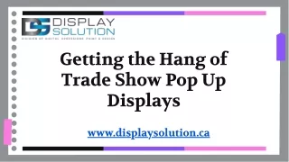 Getting the Hang of Trade Show Pop Up Displays