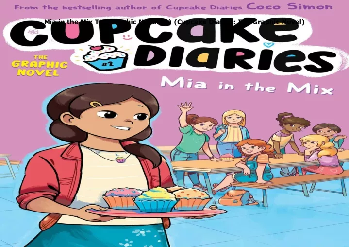 mia in the mix the graphic novel 2 cupcake
