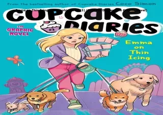 Download⚡️(PDF)❤️ Emma on Thin Icing The Graphic Novel (3) (Cupcake Diaries: The Graphic N
