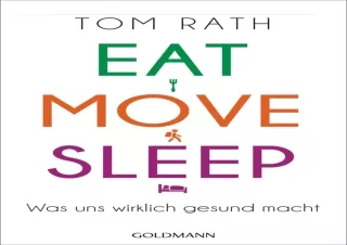 ⭐ DOWNLOAD/PDF ⚡ Eat, Move, Sleep: Was uns wirklich gesund macht