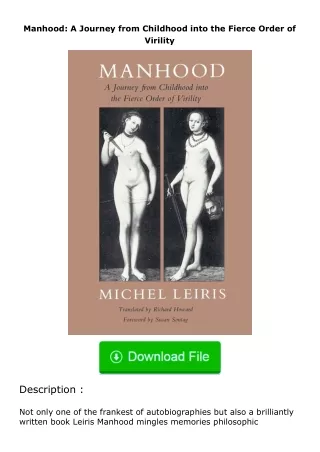 free read (✔️pdf❤️) Manhood: A Journey from Childhood into the Fierce Order of