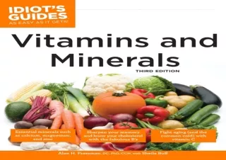 [PDF READ ONLINE] The Complete Idiot's Guide to Vitamins and Mine