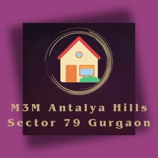 M3M Antalya Hills Sector 79 Gurgaon - PDF
