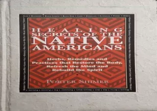 [READ DOWNLOAD]  Healing Secrets of the Native Americans: Herbs,