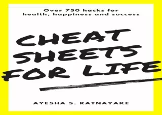 Download  [PDF]  Cheat Sheets for Life: Over 750 hacks for health
