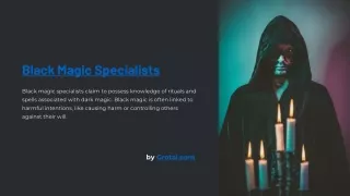 Black magic specialists