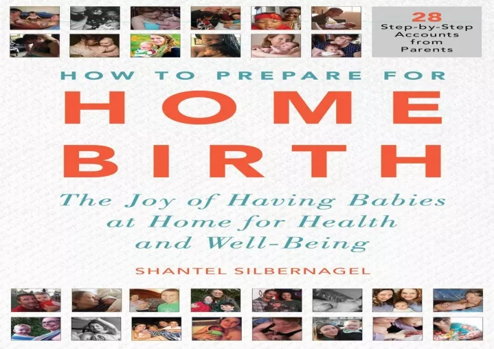 PPT - [PDF] DOWNLOAD How to Prepare for Home Birth: The Joy of Having ...