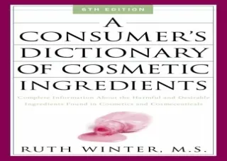 [READ DOWNLOAD]  A Consumer's Dictionary of Cosmetic Ingredients: