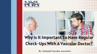 Why Is It Important To Have Regular Check-Ups With A Vascular Doctor?