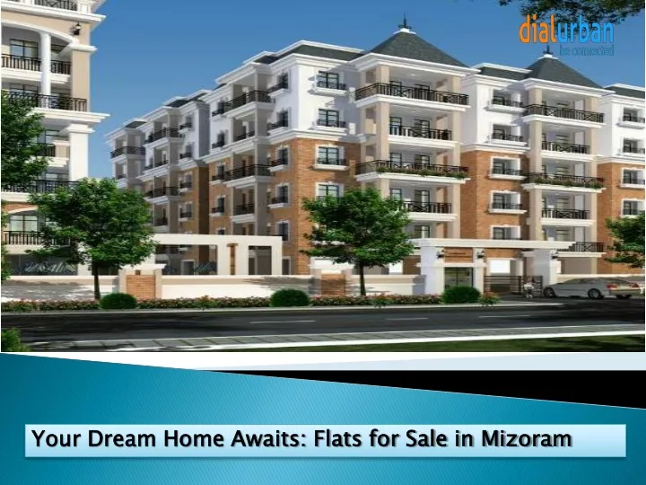 your dream home awaits flats for sale in mizoram