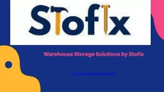 Stofix- Warehouse Storag Solutions in Dubai