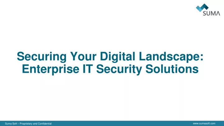 securing your digital landscape enterprise