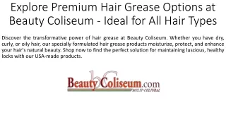 Explore Premium Hair Grease Options at Beauty Coliseum - Ideal for All Hair Types