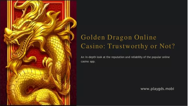 golden dragon online casino trustworthy or not