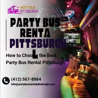 How to Choose the Best Party Bus Rental Pittsburgh