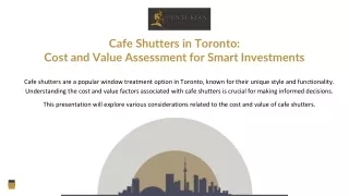 Cafe Shutters in Toronto | Cost & Value Considerations | Centurian