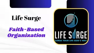 Life Surge - Faith-Based Organization