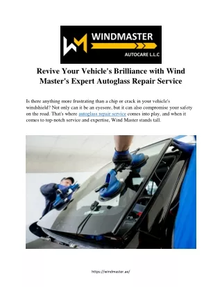 Revive Your Vehicle's Brilliance with Wind  Master's Expert Autoglass Repair Ser