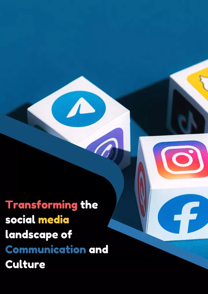 transforming the social media landscape