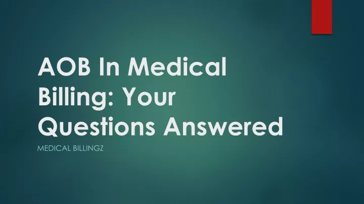 aob in medical billing your questions answered