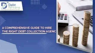 A comprehensive guide to hire the right debt collection agency