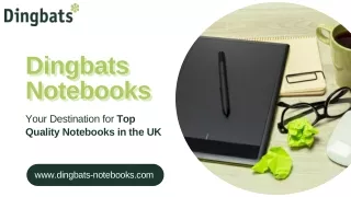 Dingbats Notebooks Your Destination for Top Quality Notebooks in the UK