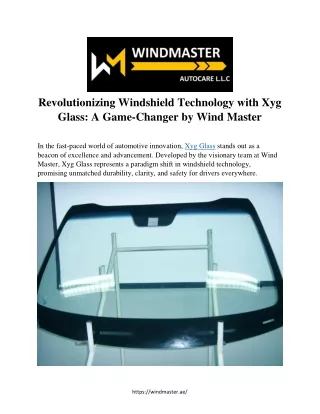 Revolutionizing Windshield Technology with Xyg  Glass: A Game-Changer by Wind Ma