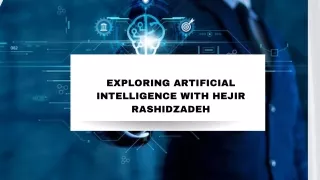 The AI Innovator: Hejir Rashidzadeh's Visionary Journey