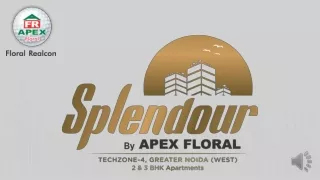 Apex Splendour 2/3 Bhk Luxury Apartments in Noida Extenstion
