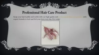 Professional Hair Care Product