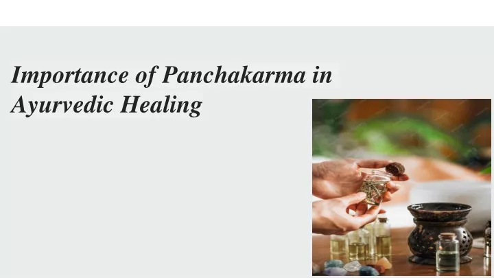 importance of panchakarma in ayurvedic healing