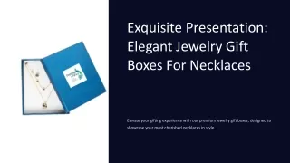 Timeless Glamour: Jewelry Gift Boxes Enhancing Necklaces | Prestige and Fancy