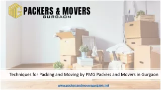 Techniques for Packing and Moving by PMG Packers and Movers in Gurgaon